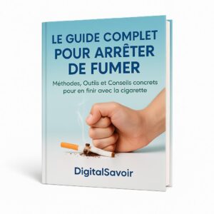 Le Guide Complet pour Arrêter de Fumer